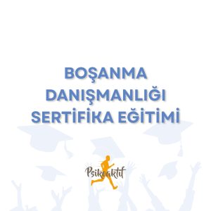 Boşanma Danışmanlığı Sertifika Eğitimi