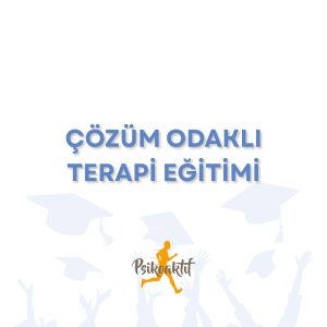 Çözüm Odaklı Terapi Eğitimi