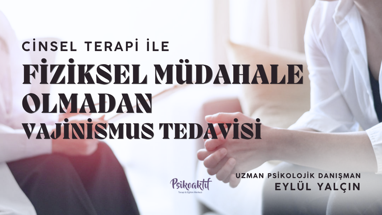 İzmir Vajinismus Terapisi